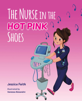 Hardcover The Nurse in the Hot Pink Shoes Book