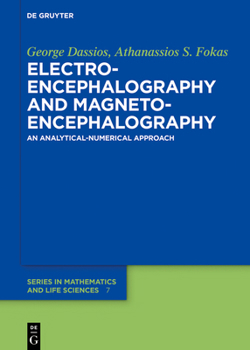 Hardcover Electroencephalography and Magnetoencephalography: An Analytical-Numerical Approach Book