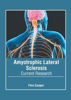 Hardcover Amyotrophic Lateral Sclerosis: Current Research Book