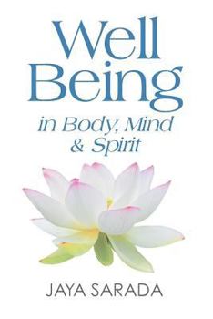 Paperback Well Being in Body, Mind and Spirit Book