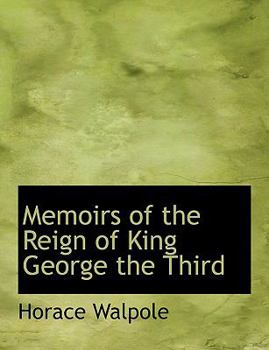 Memoirs of the Reign of King George The