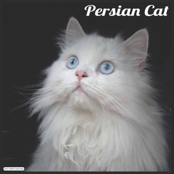 Persian Cat 2021 Wall Calendar: Official Persian Cat 2021 Wall Calendar