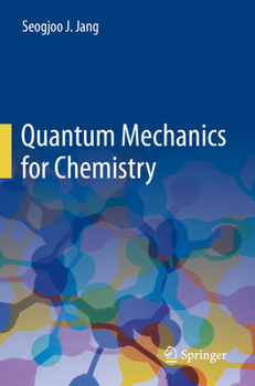 Paperback Quantum Mechanics for Chemistry Book
