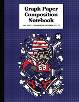 Graph Paper Composition Notebook Quad Rule 5x5 Grid Paper | 150 Sheets (Large, 8.5 x 11"): Hockey Kid America