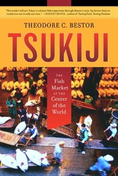 Paperback Tsukiji: The Fish Market at the Center of the World Book