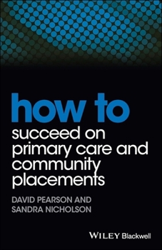 Paperback How to Succeed on Primary Care and Community Placements Book