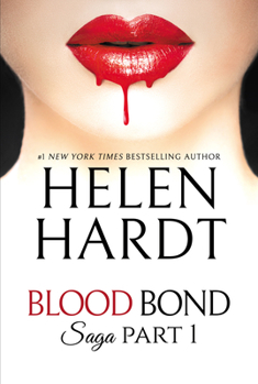 Unchained: Blood Bond Saga Volume 1 - Book  of the Blood Bond Saga
