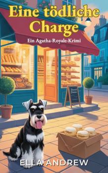 Paperback Eine tödliche Charge: Ein Agatha-Royale-Krimi (German Edition) [German] Book
