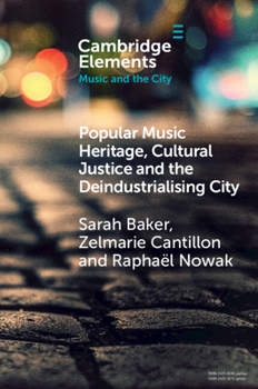 Paperback Popular Music Heritage, Cultural Justice and the Deindustrialising City Book