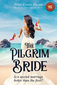 Paperback The Pilgrim Bride.: Is a second marriage better than the first? Book