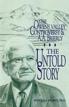 Paperback The Owens Valley Controversy and A. A. Brierly: The Untold Story Book