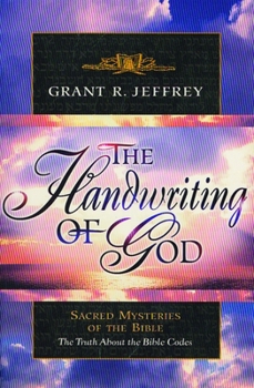 Paperback The Handwriting of God: Sacred Mysteries of the Bible Book