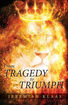 Paperback From Tragedy to Triumph Book