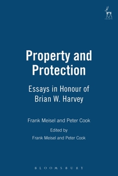 Hardcover Property and Protection: Essays in Honour of Brian W. Harvey Book