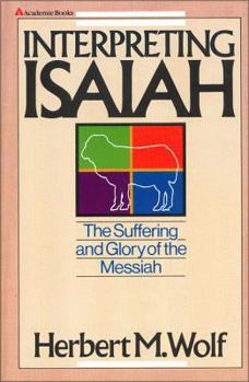 Paperback Interpreting Isaiah: The Suffering and Glory of the Messiah Book