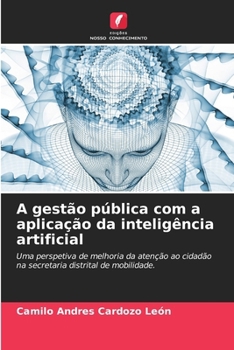 Paperback A gestão pública com a aplicação da inteligência artificial [Portuguese] Book