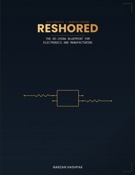 Paperback Reshored: The De-China Blueprint for Electronics and Manufacturing Book