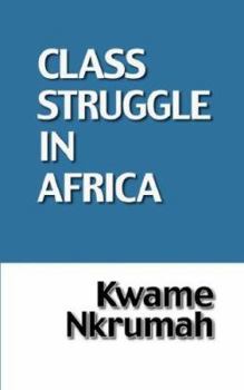 Paperback The Class Struggle in Africa Book