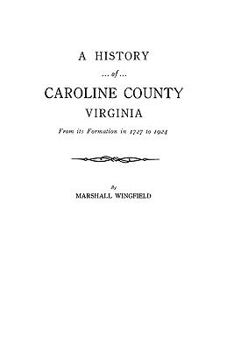 Paperback History of Caroline County, Virginia Book