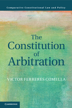Paperback The Constitution of Arbitration Book