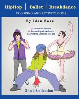 Paperback Hip Hop, Ballet, Breakdance: Coloring & Activity Book (Extended) Book