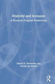 Hardcover Diversity and Inclusion: A Research Proposal Framework Book