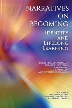 Narratives on Becoming: Identity and Lifelong Learning