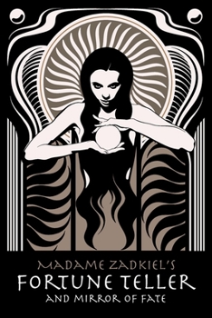 Paperback Madame Zadkiel's Fortune Teller and Mirror of Fate Book