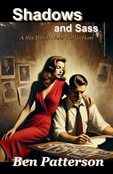 Paperback Shadows and Sass: A Six Book Noir Collection Book