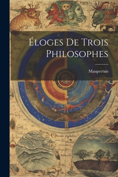 Paperback Éloges De Trois Philosophes [French] Book