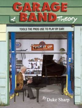 Paperback Garage Band Theory: music theory-learn to read & play by ear, tab & notation for guitar, mandolin, banjo, ukulele, piano, beginner & advan Book