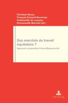 Paperback Des Marchés Du Travail Équitables?: Approche Comparative France/Royaume-Uni [French] Book