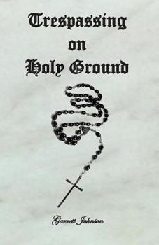 Paperback Trespassing on Holy Ground Book