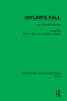 Paperback Hitler's Fall: The Newsreel Witness Book
