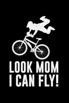 Look Mom I Can Fly: Lined A5 Notebook for Ebikers