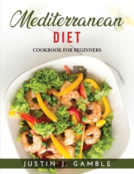 Paperback Mediterranean Diet: Cookbook for Beginners Book