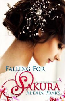 A Seductive Kiss - Book #1 of the Falling for Sakura Trilogy