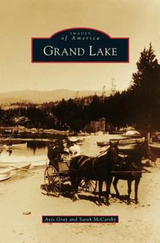 Grand Lake - Book  of the Images of America: Colorado