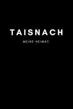 Paperback Taisnach: Notizbuch, Notizblock, Notebook - Liniert, Linien, Lined - DIN A5 (6x9 Zoll), 120 Seiten - Notizen, Termine, Planer, T [German] Book