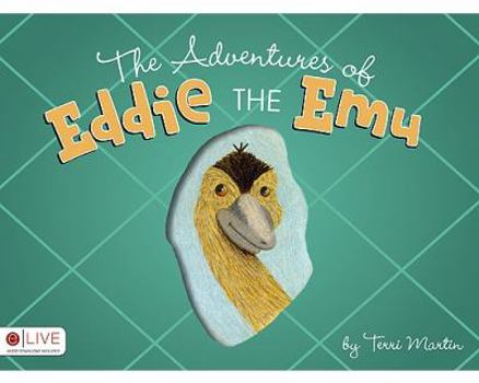 Paperback The Adventures of Eddie the Emu Book