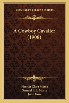 Paperback A Cowboy Cavalier (1908) Book