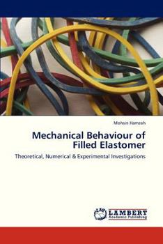 Paperback Mechanical Behaviour of Filled Elastomer Book