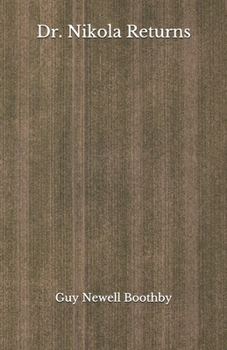 Paperback Dr. Nikola Returns: Beyond World's Classics Book