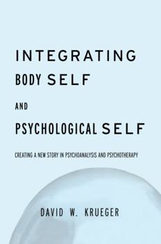 Paperback Integrating Body Self & Psychological Self Book