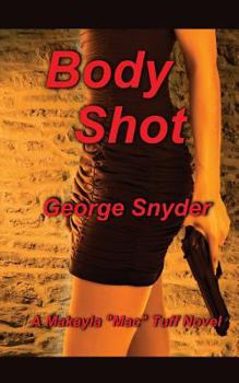 Body Shot - Book #2 of the Mac Tuff