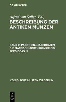 Hardcover Paeonien, Macedonien, Die Macedonischen Könige Bis Perdiccas III [German] Book