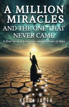 Paperback A Million Miracles: And The One That Never Came Book