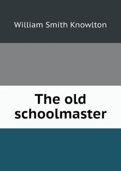 Paperback The old schoolmaster Book