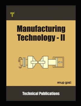 Paperback Manufacturing Technology II: Machine Tools and Applications Book