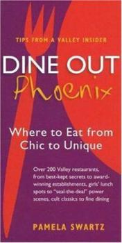 Paperback Dine Out Phoenix: Where to Eat from Chic to Unique Book